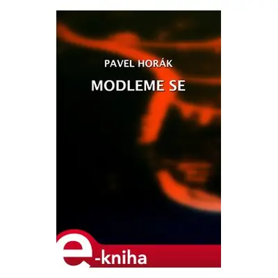 Modleme se - Pavel Horák