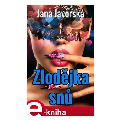 Zlodějka snů - Jana Javorská