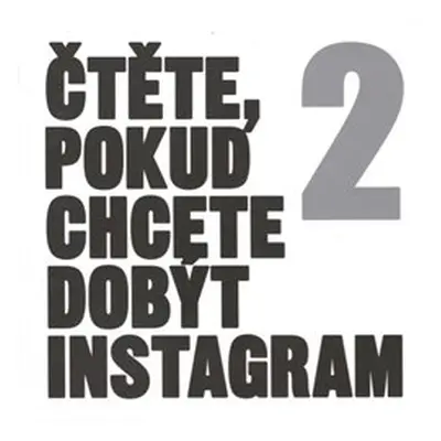 Čtěte, pokud chcete dobýt Instagram 2 - kol.