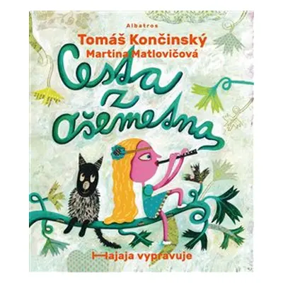 Cesta z Ošemetna - Tomáš Končinský, Martina Matlovičová