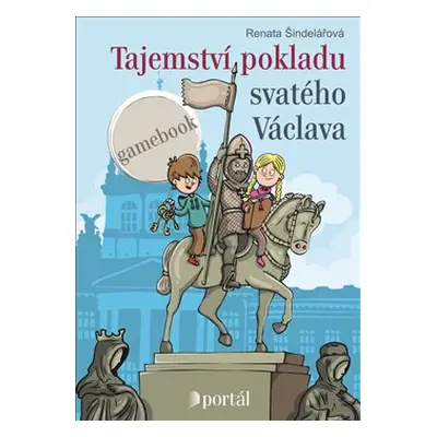 Tajemství pokladu svatého Václava - Renata Šindelářová