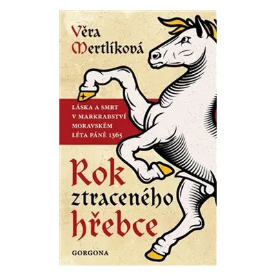 Rok ztraceného hřebce - Věra Mertlíková