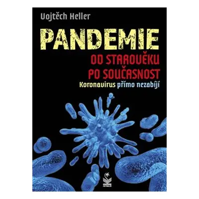 Pandemie od starověku po současnost - Vojtěch Heller