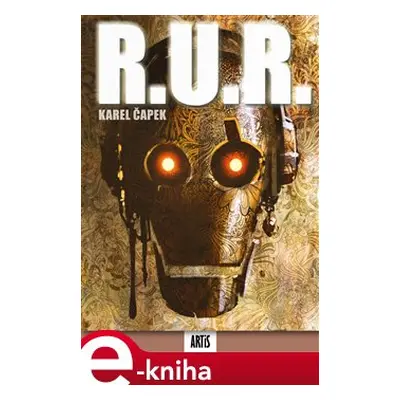 R.U.R. - Karel Čapek