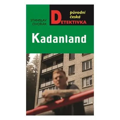 Kadanland - Stanislav Dvořák