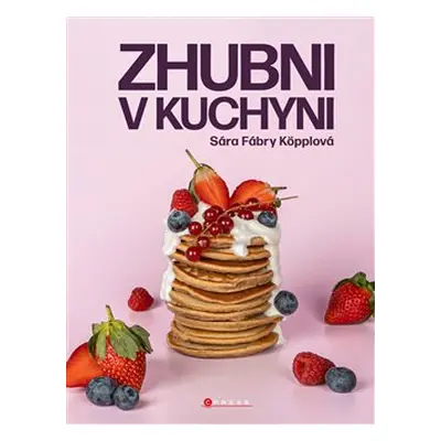 Zhubni v kuchyni - Sára Fábry Köpplová