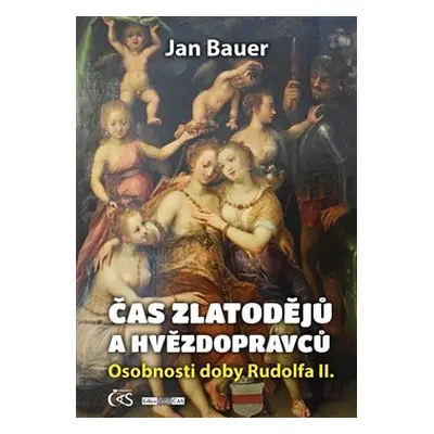 Čas zlatodějů a hvězdopravců - Jan Bauer