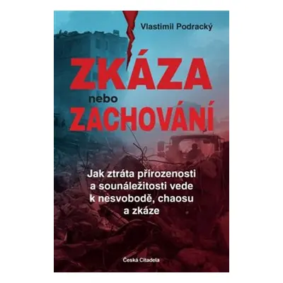 Zkáza nebo zachování - Vlastimil Podracký