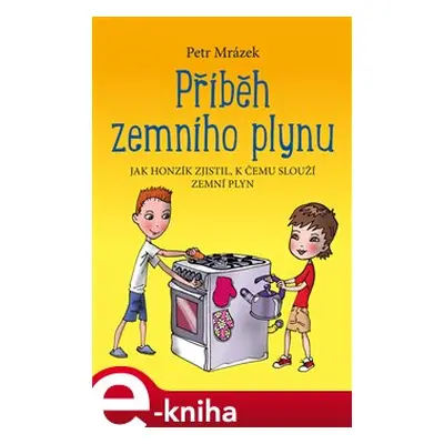 Příběh zemního plynu - Petr Mrázek