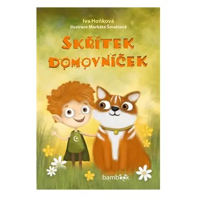 Skřítek domovníček - Iva Hoňková, Markéta Šmalcová