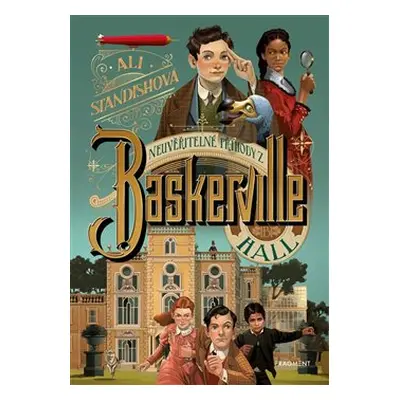 Neuvěřitelné příhody z Baskerville Hall - Ali Standishová