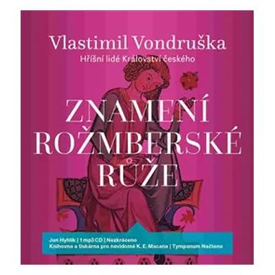 Znamení rožmberské růže - Vlastimil Vondruška