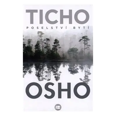 Ticho: Poselství bytí - Osho