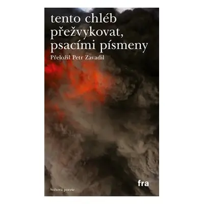 tento chléb přežvykovat, psacími písmeny - Maurizio Medo, Ernesto Carrión, José Carlos Yrigoyen