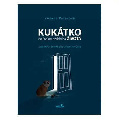 Kukátko do (ne)manželského života - Zuzana Peterová