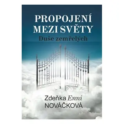 Propojení mezi světy - Zdeňka Enni Nováčková