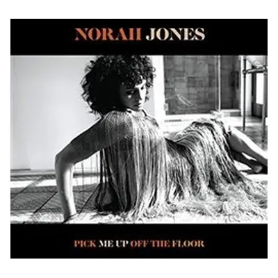 Pick Me Up Of The Floor - Norah Jones