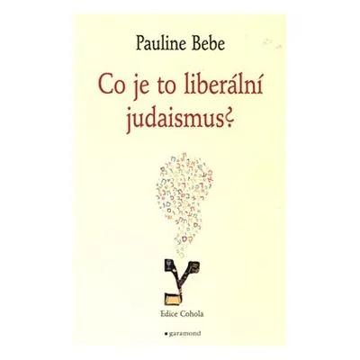 Co je to liberální judaismus? - Pauline Bebe