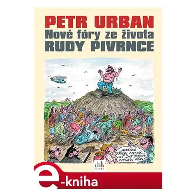 Nové fóry ze života Rudy Pivrnce - Petr Urban