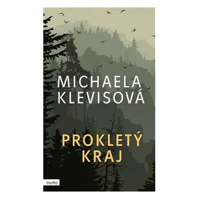 Prokletý kraj - Michaela Klevisová