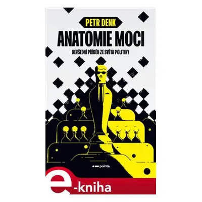 Anatomie moci - Petr Denk