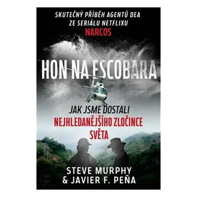 Hon na Escobara - Steve Murphy, Javier F. Pena