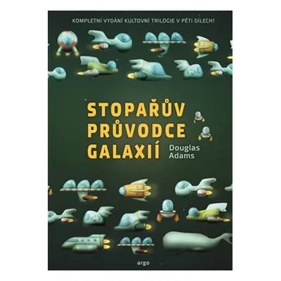 Stopařův průvodce Galaxií Omnibus - Douglas Adams