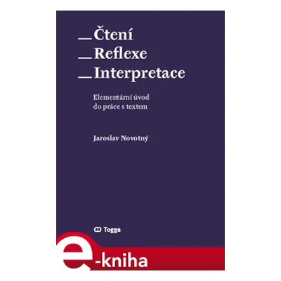 Čtení – reflexe – interpretace - Jaroslav Novotný