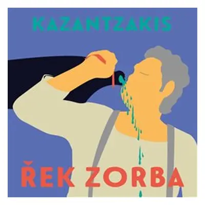 Řek Zorba - Nikos Kazantzakis