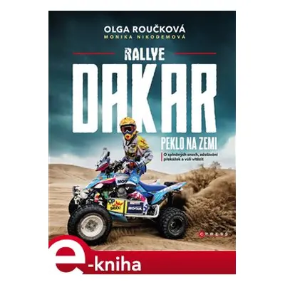 Rallye Dakar: Peklo na zemi - Olga Roučková, Monika Nikodemová