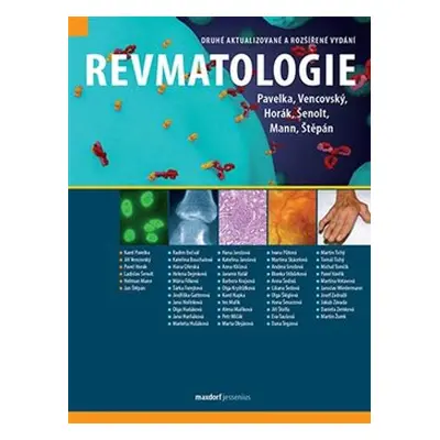 Revmatologie - Jan Štěpán, Karel Pavelka, Jiří Vencovský, Pavel Horák, Ladislav Šenolt, Heřman M