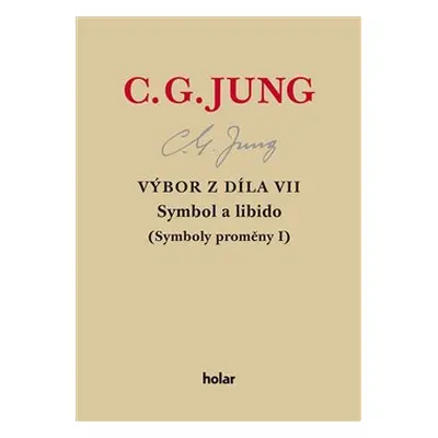 Výbor z díla VII. – Symbol a libido - Carl Gustav Jung