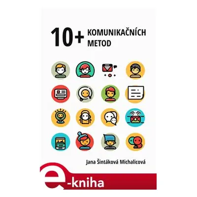 10+ komunikačních metod - Jana Šintáková Michalicová