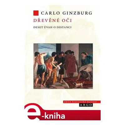 Dřevěné oči - Carlo Ginzburg