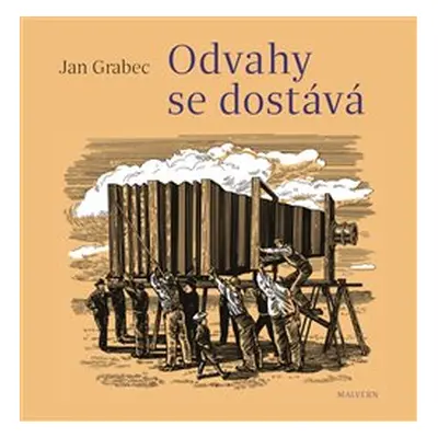 Odvahy se dostává - Jan Grabec