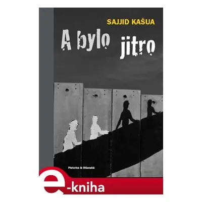 A bylo jitro - Sajjid Kašua