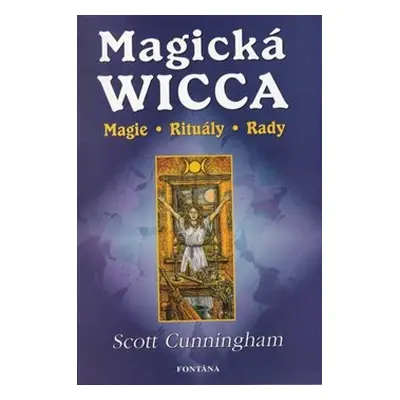 Magická Wicca - Scott Cunningham