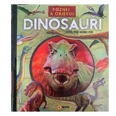 Poznej a objevuj - Dinosauři