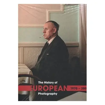 The History of European Photography 1970-2000 (A-I+I-U)