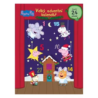 Peppa Pig - Velký adventní kalendář - kolektiv