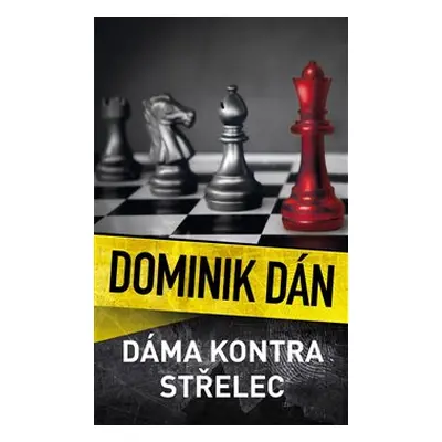 Dáma kontra střelec - Dominik Dán