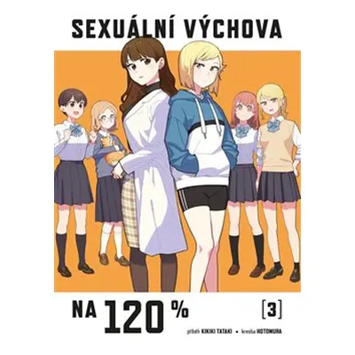 Sexuální výchova na 120 % 3 - Tataki Kikiki, Hotomura