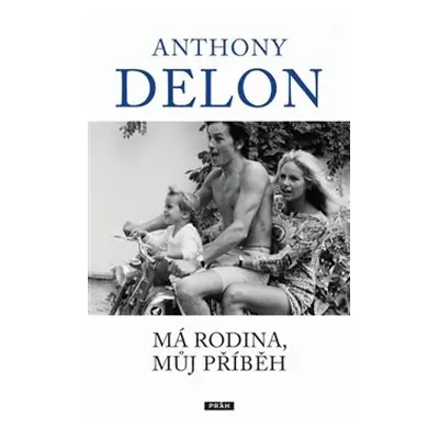 Má rodina, můj příběh - Anthony Delon