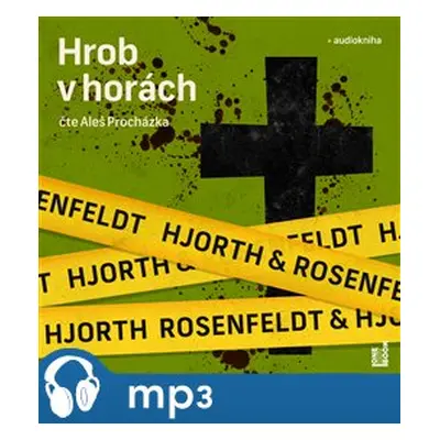 Hrob v horách, mp3 - Michael Hjorth, Hans Rosenfeldt