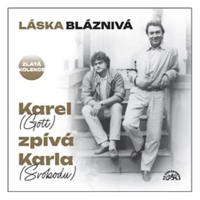 Láska bláznivá - Karel Gott