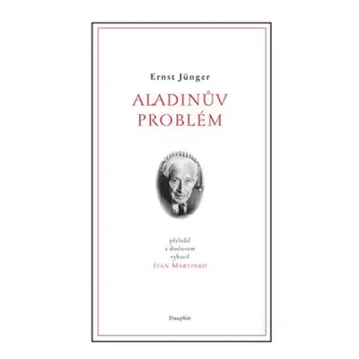 Aladinův problém - Ernst Jünger