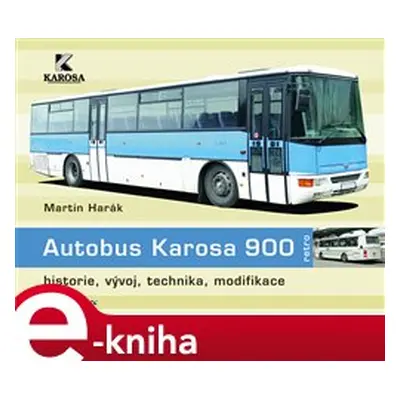 Autobus Karosa 900 - Martin Harák