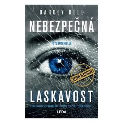 Nebezpečná laskavost - Darcey Bell