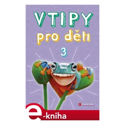 Vtipy pro děti 3 - Zuzana Neubauerová