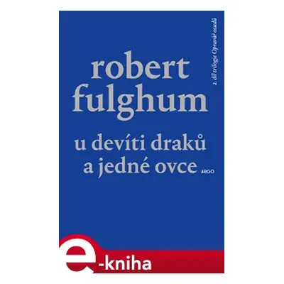 U Devíti draků a jedné ovce - Robert Fulghum